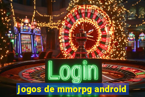 jogos de mmorpg android